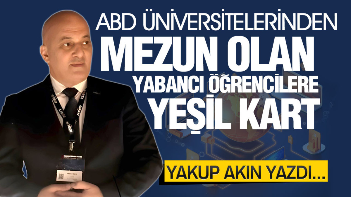 ABD Üniversitelerinden Mezun Olan Yabancı Öğrencilere Yeşil Kart