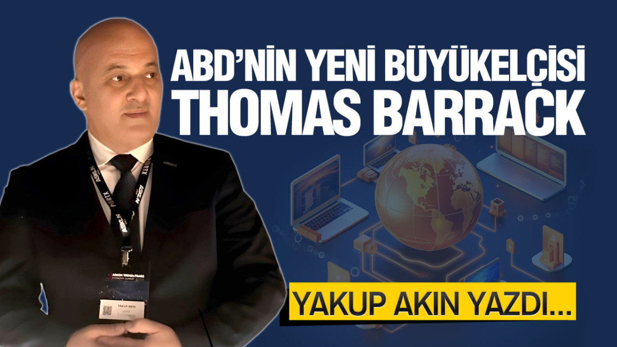 ABD’nin Yeni Büyükelçisi Thomas Barrack