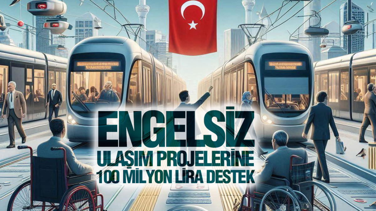 Abdulkadir Uraloğlu, ‘Ulaşımda Erişilebilirlik Çağrısı’na Çıkıyoruz’