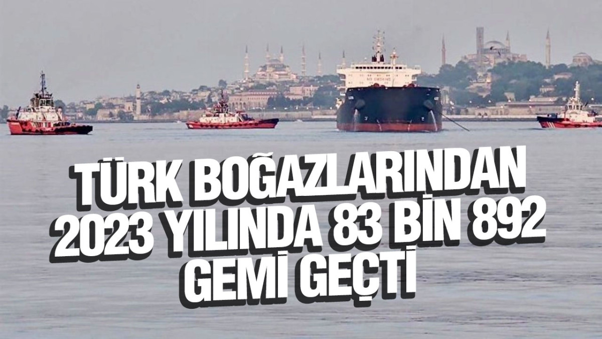 Abdulkadir Uraloğlu, ‘İstanbul Boğazı’nda 2023 Yılında 39 Bin Gemi Hareketiyle 416 Milyon Ton Yük Taşındı’
