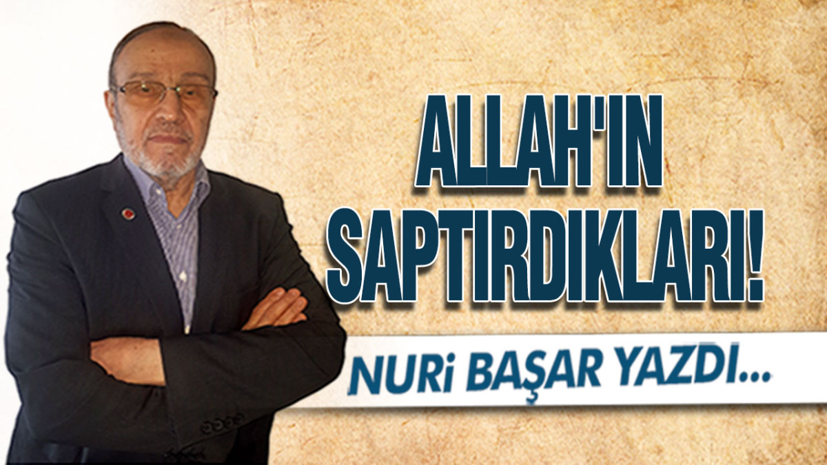 Allah'ın Saptırdıkları!