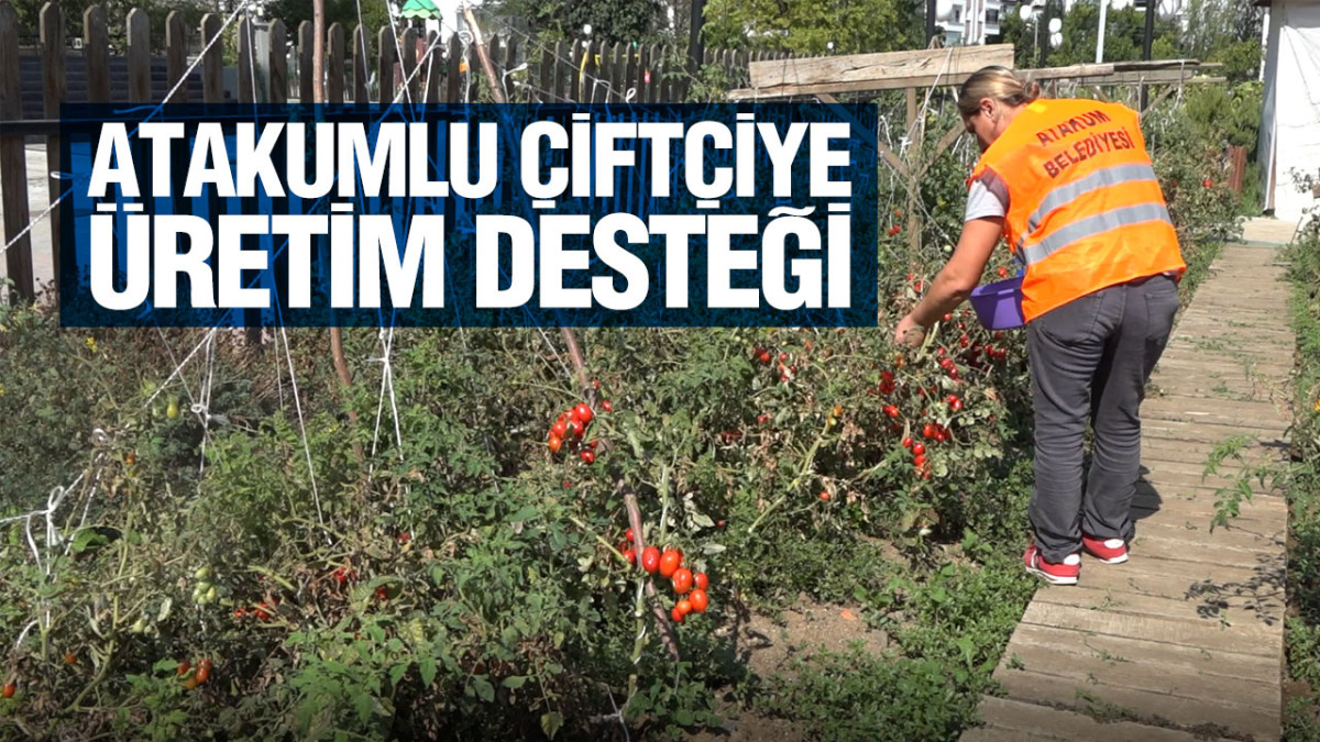 Atakumlu Çiftçiye  Üretim Desteği