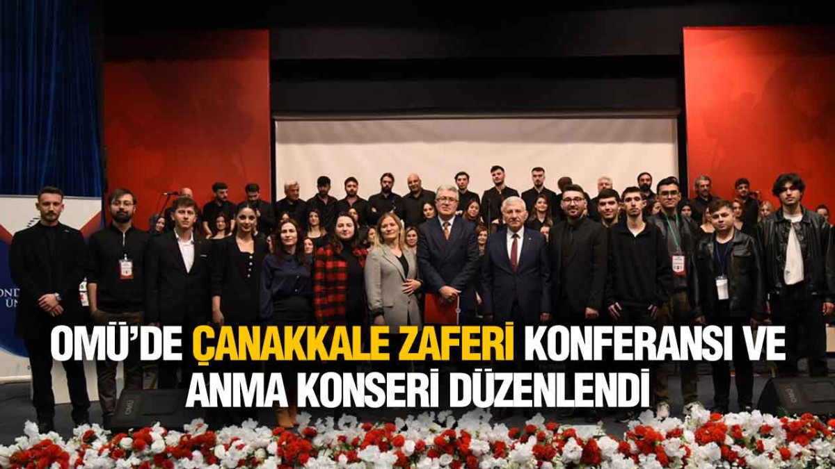 Çanakkale Zaferi’nin 110. Yılında OMÜ’de Anlamlı Program