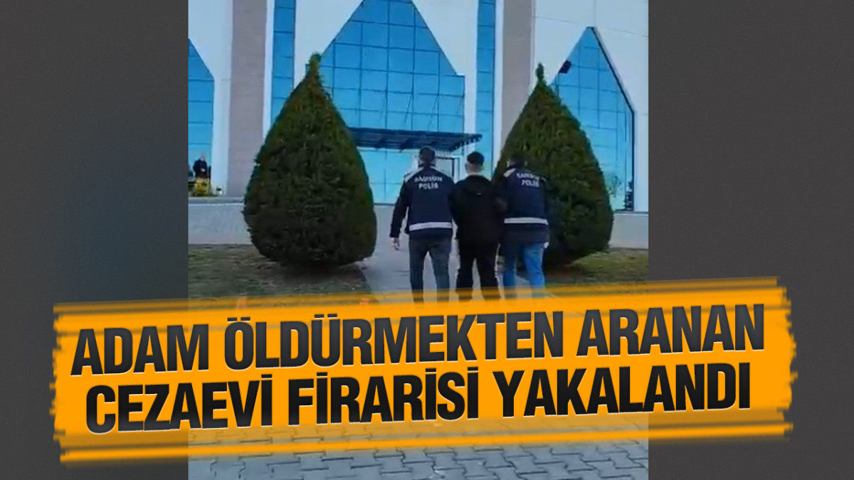 Cezaevi Firarisi Yakalandı