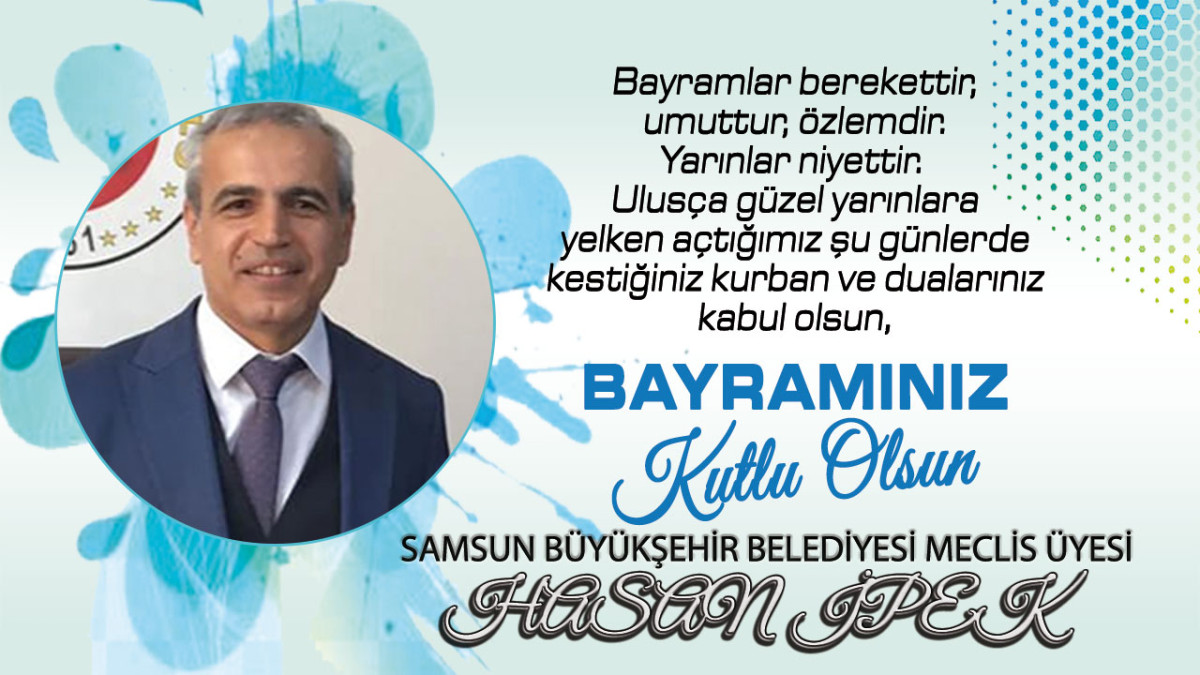 CHP Samsun Büyükşehir Belediye Meclis Üyesi Hasan İpek Kurban Bayramı