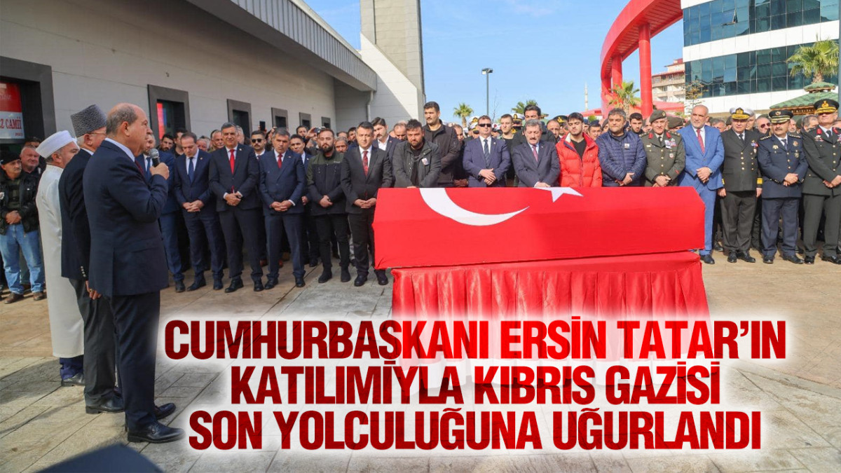 Cumhurbaşkanı Ersin Tatar’ın Katılımıyla Kıbrıs Gazisi Son Yolculuğuna Uğurlandı