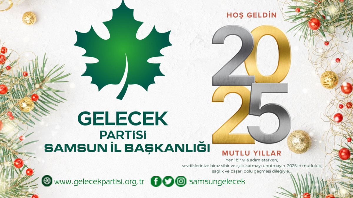 Gelecek Partisi Samsun İl Başkanlığı 2025 Yeni Yıl