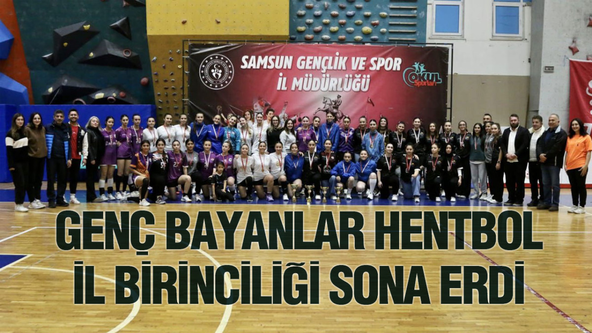 Genç Bayanlar Hentbol İl Birinciliği Sona Erdi