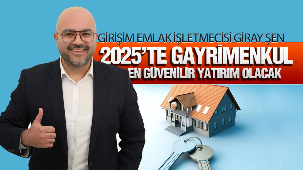 Giray Şen, ‘Faizle Birikim Olmaz, Vatandaş Konut Yatırımına Yönelmeli’