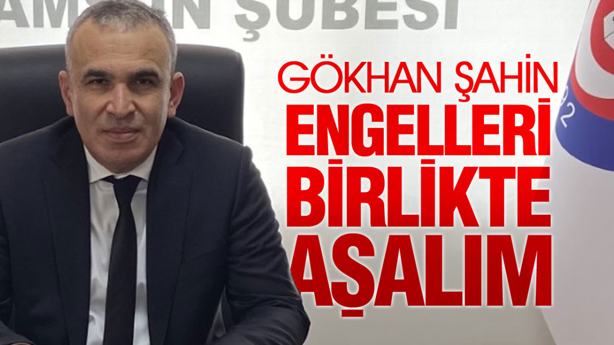 Gökhan Şahin’den Engelliler Haftası Açıklaması