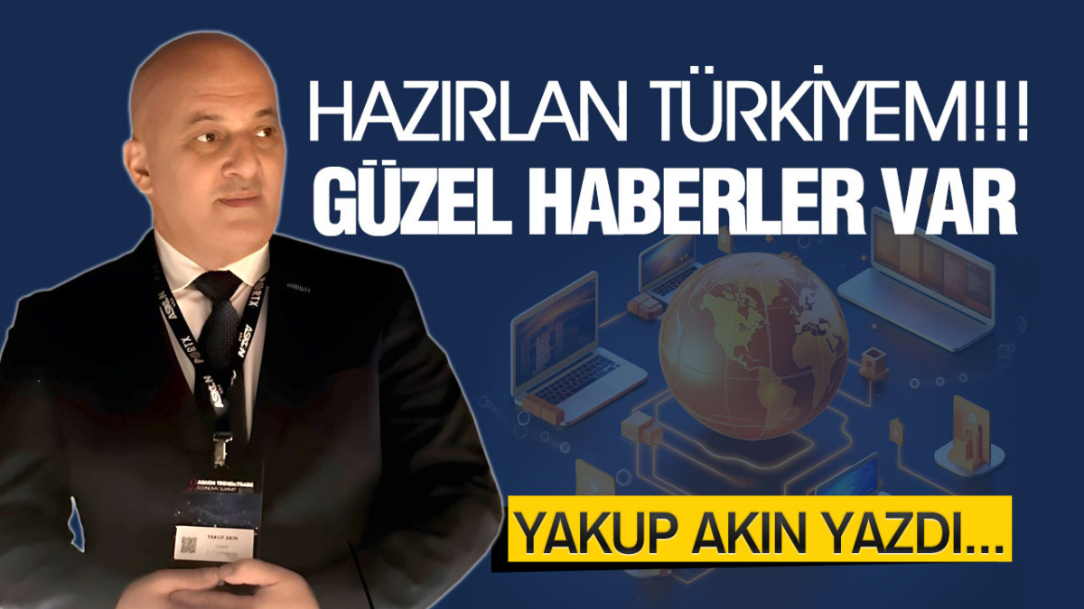 Hazırlan Türkiyem!!! Güzel Haberler Var