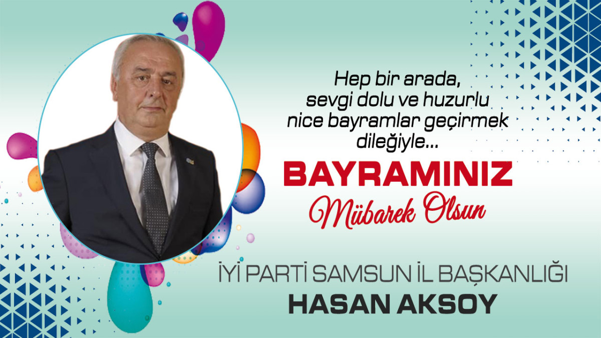 İYİ Parti Samsun İl Başkanlığı Hasan Aksoy Kurban Bayramı