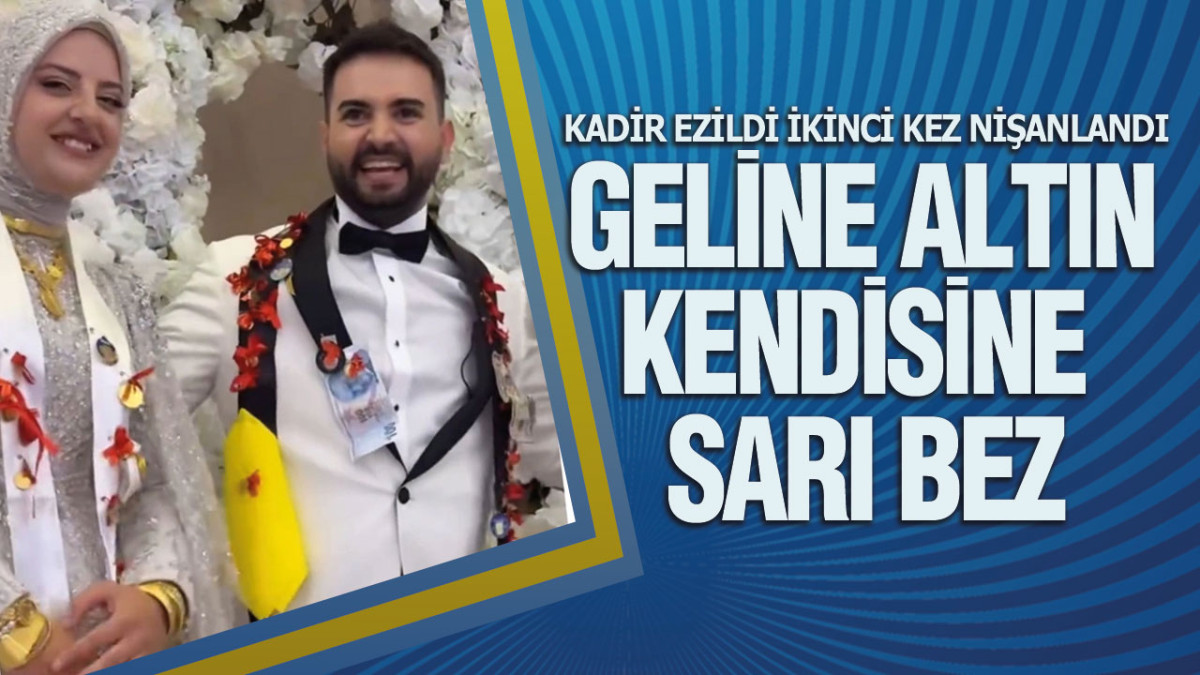 Kadir Ezildi İkinci Kez Nişanlandı