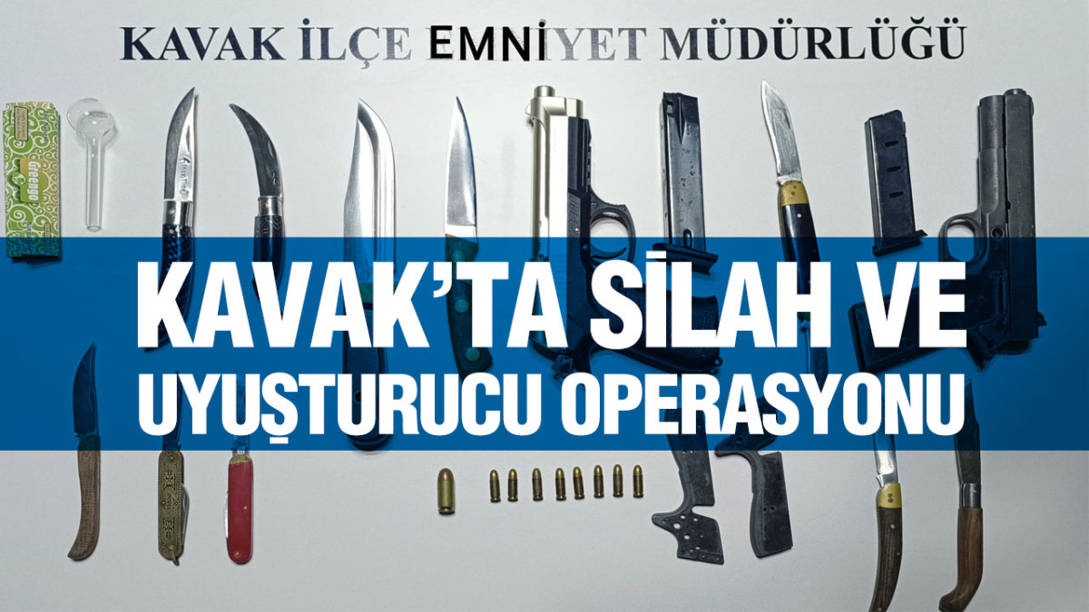 Kavak’ta Silah Ve Uyuşturucu Operasyonu