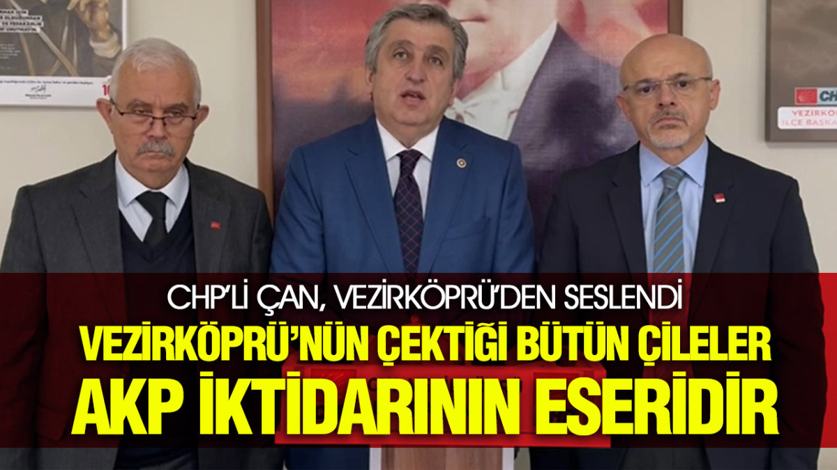 Murat Çan, Vezirköprü’den Seslendi