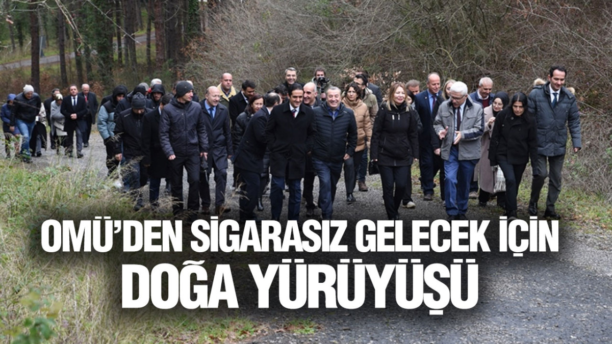 OMÜ’den Sigarasız Gelecek İçin Doğa Yürüyüşü