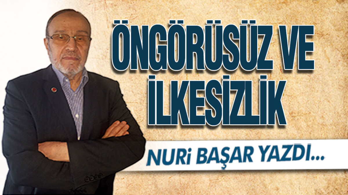 Öngörüsüz Ve İlkesizlik