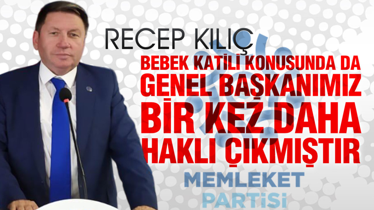 Recep Kılıç’tan Öcalan Açıklaması