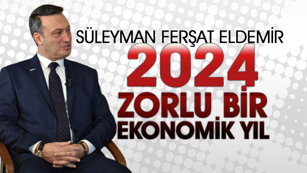 SAMSİAD Başkanı Süleyman Ferşat Eldemir Ekonomiyi Değerlendirdi