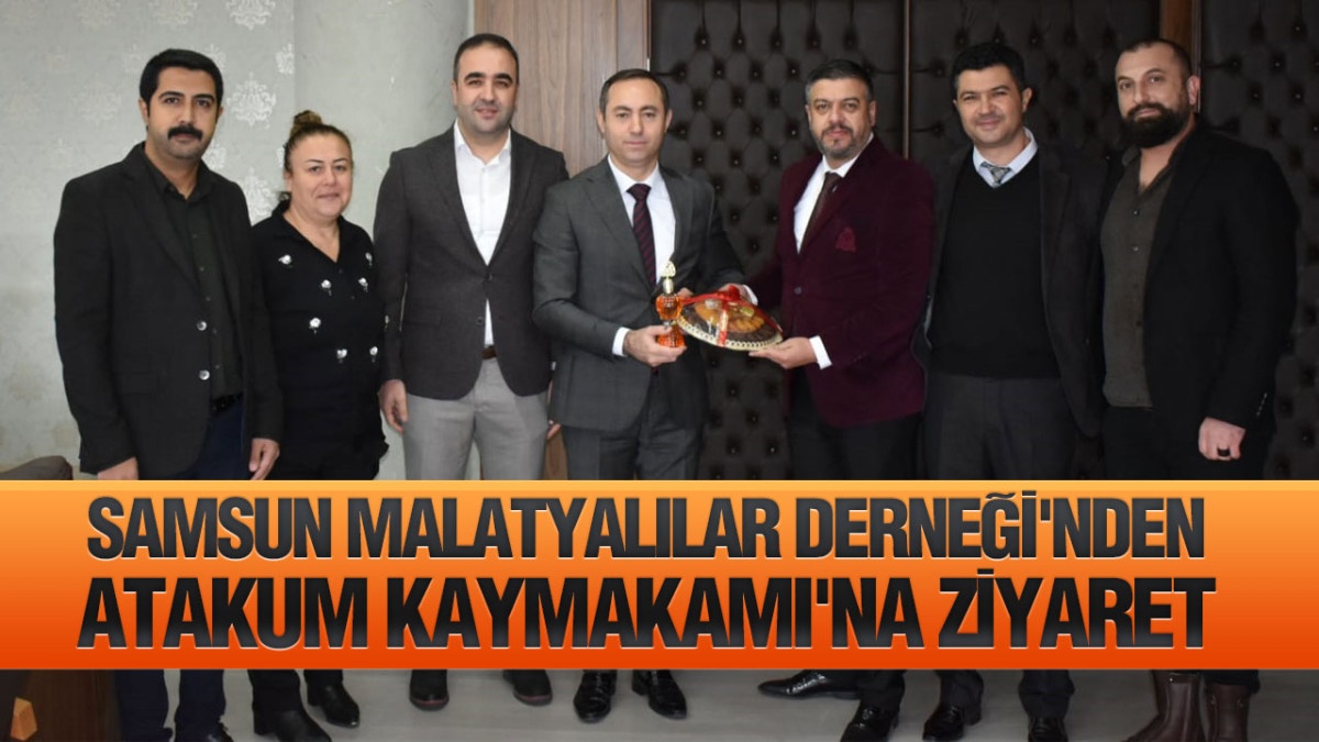 Samsun Malatyalılar Derneği'nden Atakum Kaymakamı'na Ziyaret