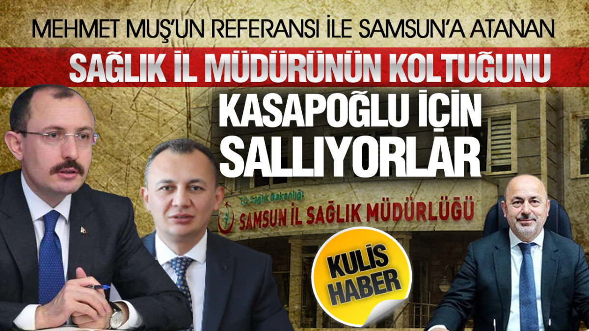 Samsun Sağlık da Koltuk Savaşı