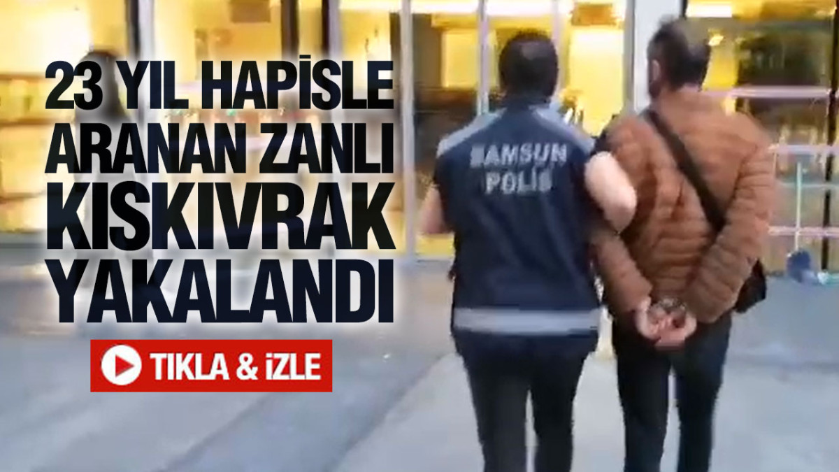 Samsun’da 23 Yıl Hapisle Aranan Zanlı Kıskıvrak Yakalandı