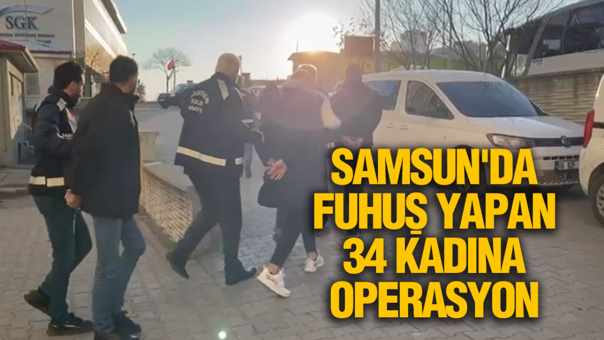 Samsun’da Fuhuş Operasyonu: 15 Şüpheli Yakalandı