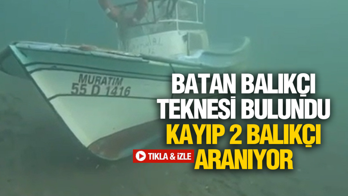 Samsun’da Kayıp 2 Balıkçı Aranıyor