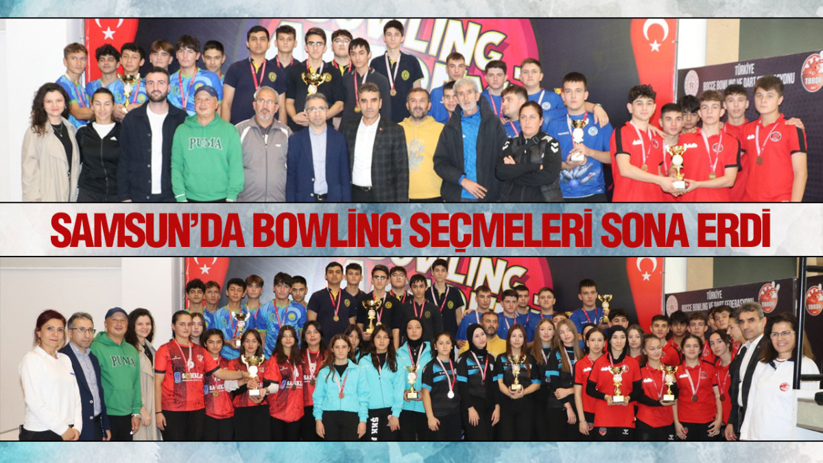 Samsun’da Okul Sporları Bowling İl Seçmeleri Sona Erdi