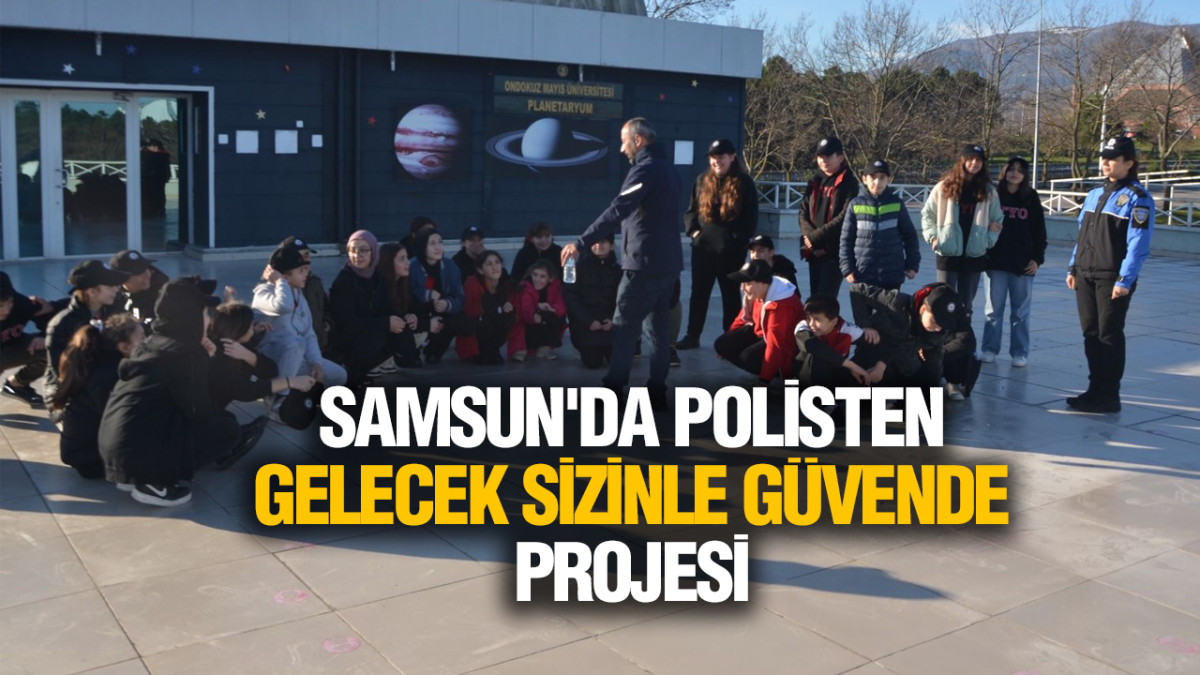 Samsun’da Polis 112 Öğrenciyle Buluştu