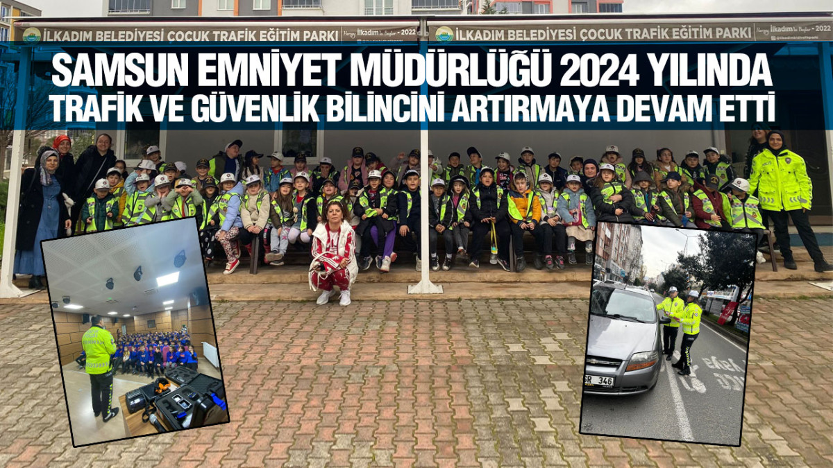 Samsun’da Polis 2024'de Eğitim Faaliyetlerine Önem Verdi