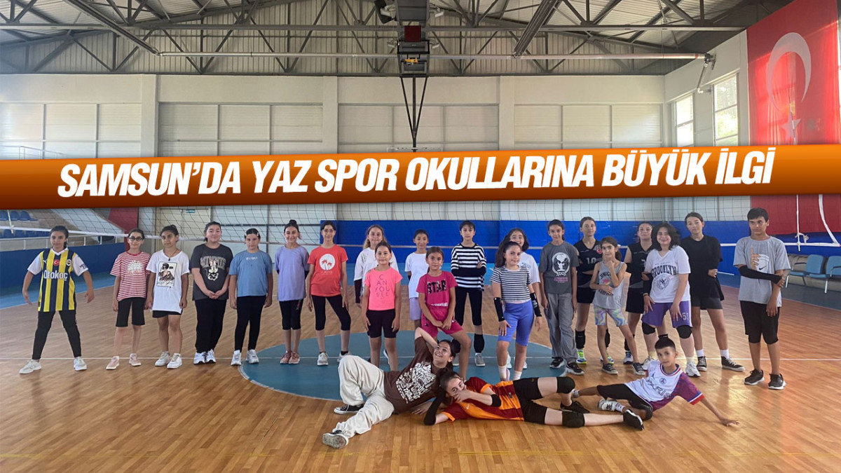 Samsun’da Yaz Spor Okullarına Büyük İlgi