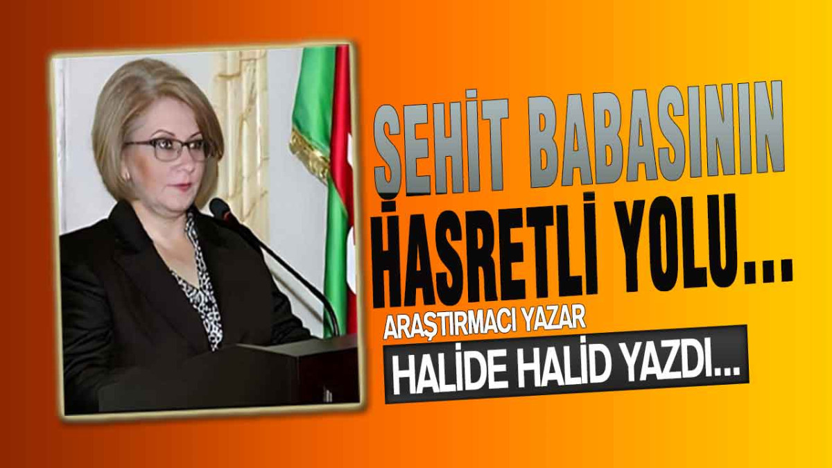 Şehit Babasının Hasretli Yolu…