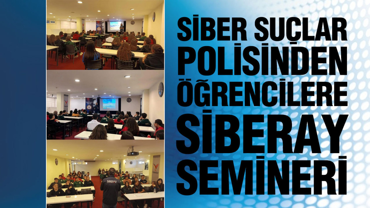 Siber Suçlar Polisinden Öğrencilere SİBERAY Semineri