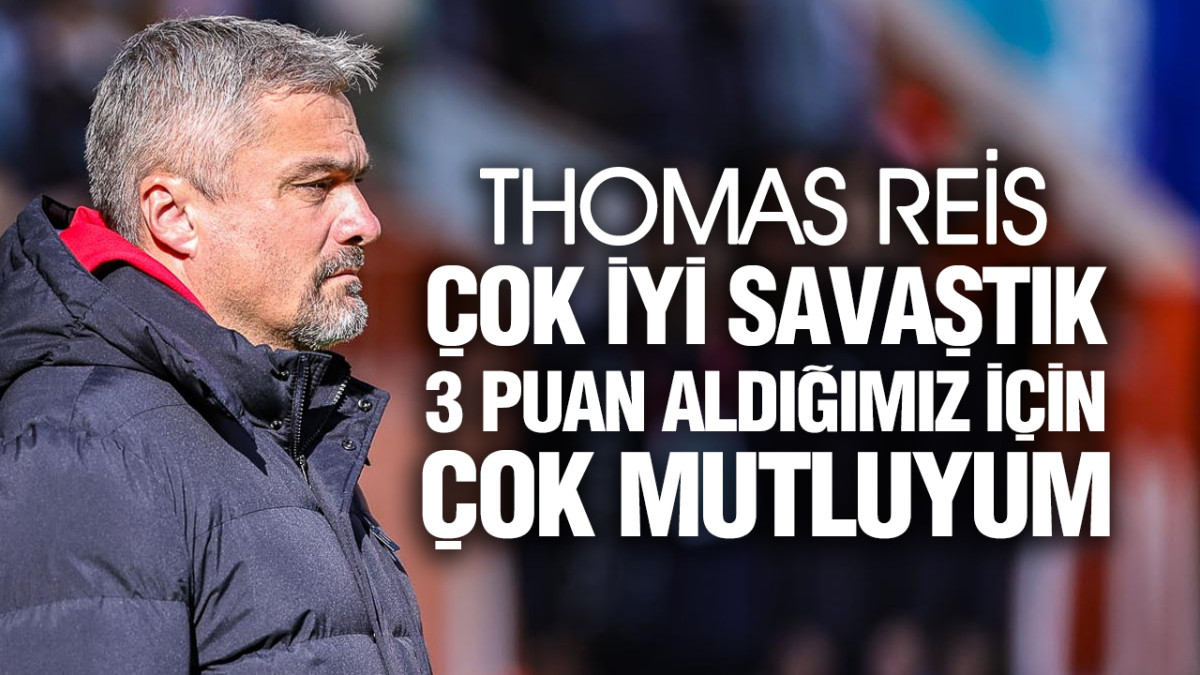 Thomas Reis Kayserispor Karşılaşmasını Değerlendirdi 