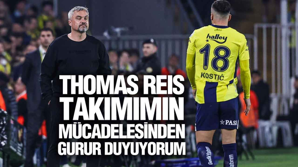 Thomaz Reis Fenerbahçe Maçını Değerlendirdi