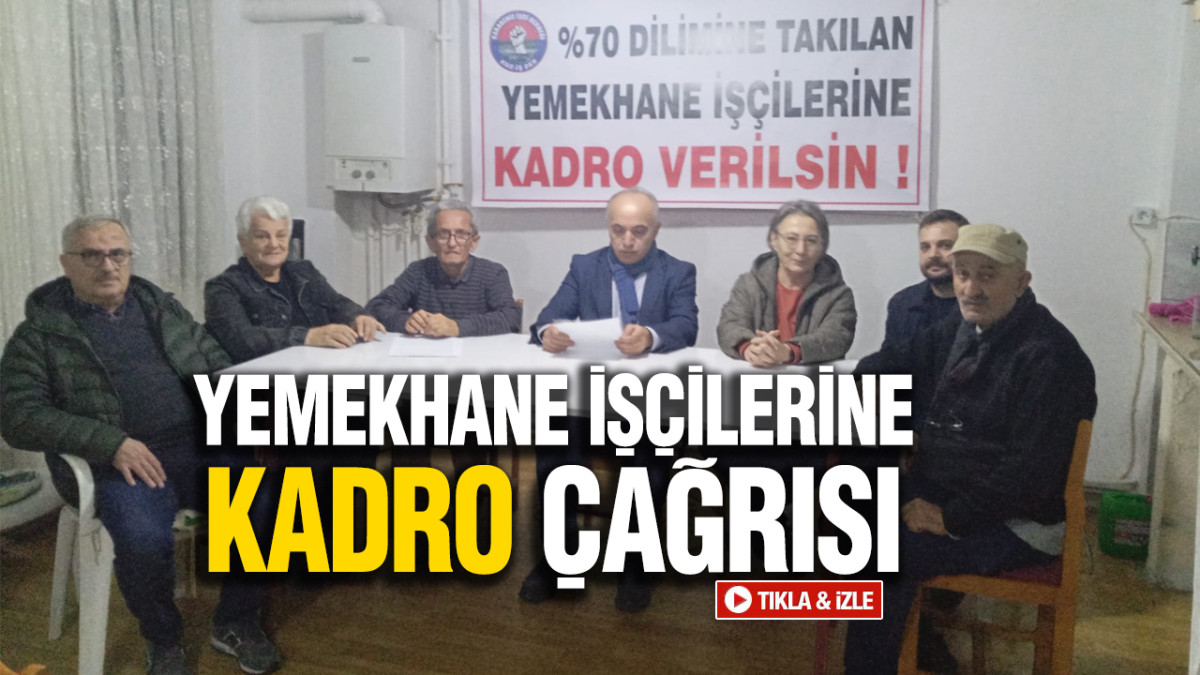 Yemekhane İşçilerine 'Kadro' Çağrısı