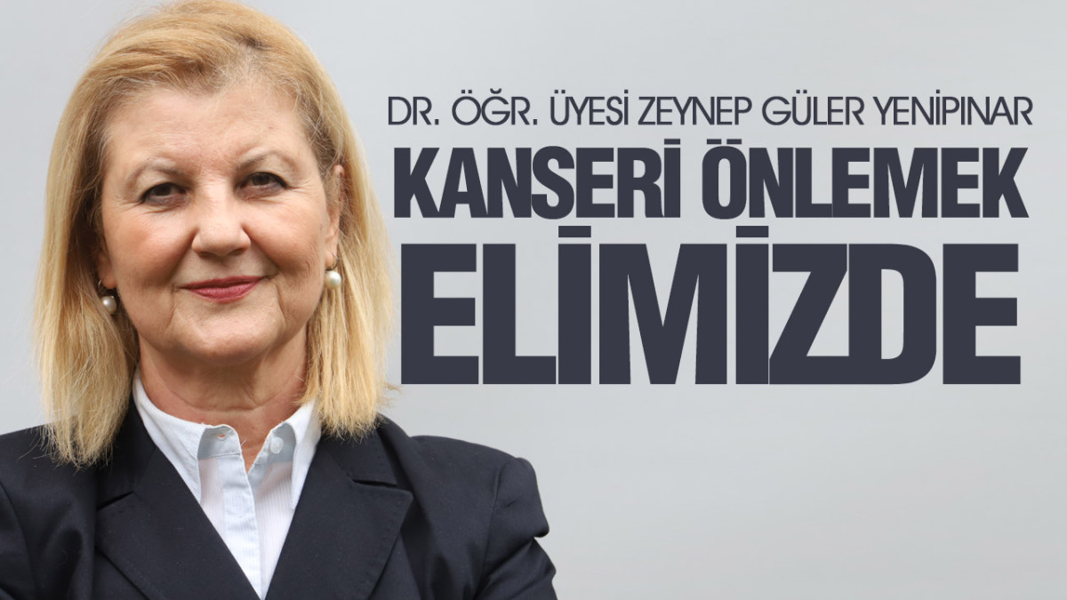 Zeynep Güler Yenipınar, ‘Kansere Karşı Nasıl Önlem Alınabilir?’